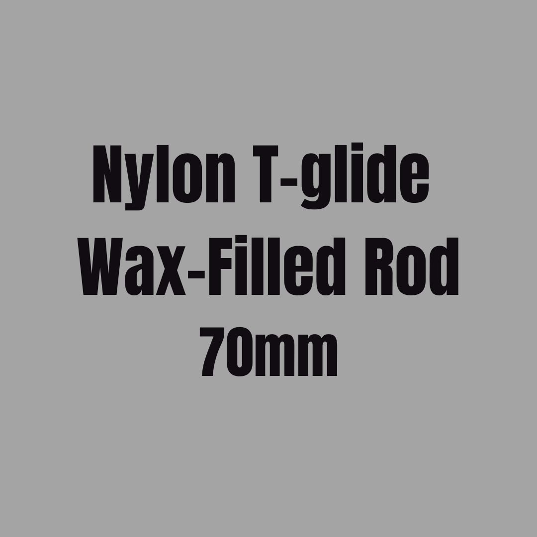 Nylon T-glide Wax-Filled Rod 70mm