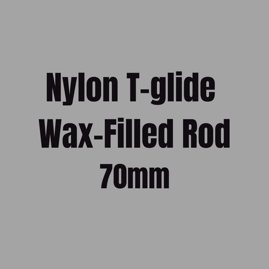 Nylon T-glide Wax-Filled Rod 70mm
